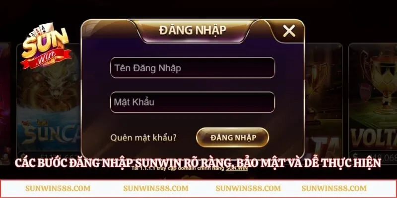 Các bước đăng nhập Sunwin rõ ràng, bảo mật và dễ thực hiện