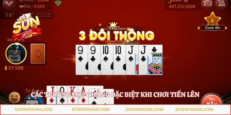 Tiến Lên Miền Nam Sunwin – Sảnh Bài 3D Đổi Thưởng Hấp Dẫn 4 Các trường hợp thắng đặc biệt khi chơi tiến lên