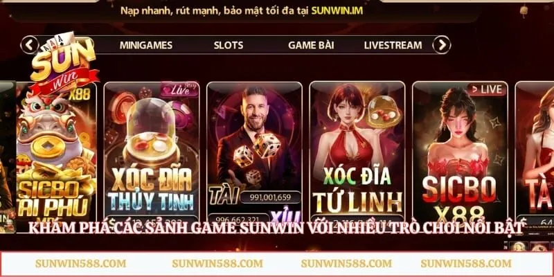 Khám phá các sảnh game Sunwin với nhiều trò chơi nổi bật