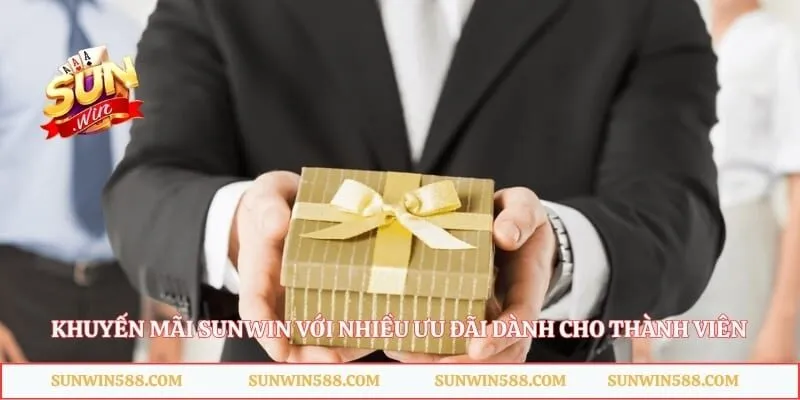 Khuyến mãi Sunwin với nhiều ưu đãi dành cho thành viên