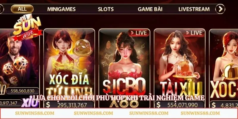 Lựa chọn lối chơi phù hợp  khi trải nghiệm game 
