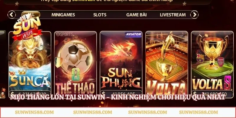 Mẹo Thắng Lớn Tại Sunwin - Kinh Nghiệm Chơi Hiệu Quả Nhất