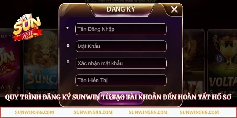 Quy trình đăng ký Sunwin từ tạo tài khoản đến hoàn tất hồ sơ