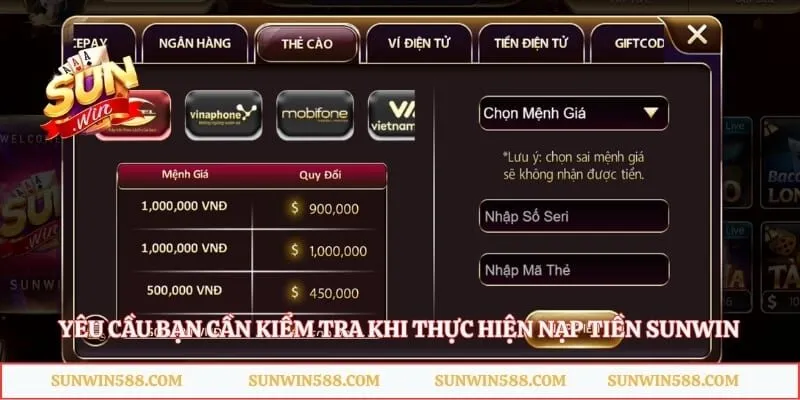 Yêu cầu bạn cần kiểm tra khi thực hiện nạp tiền Sunwin